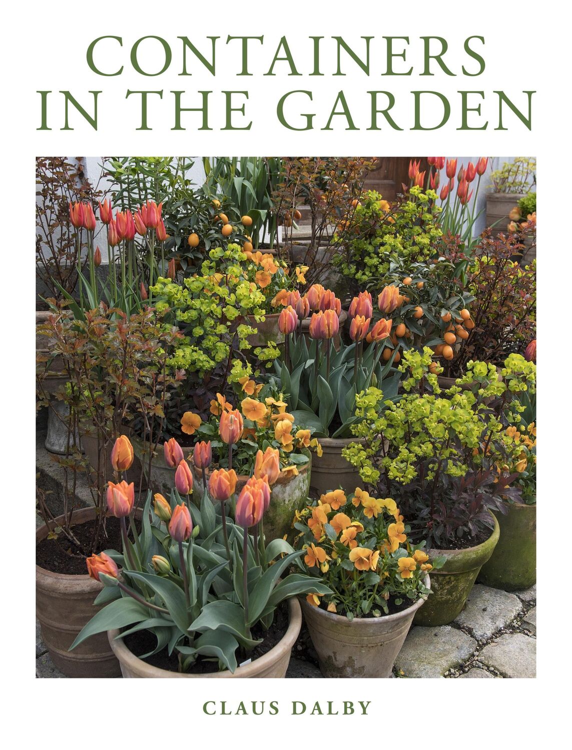 Cover: 9780760374658 | Containers in the Garden | Claus Dalby | Buch | Gebunden | Englisch