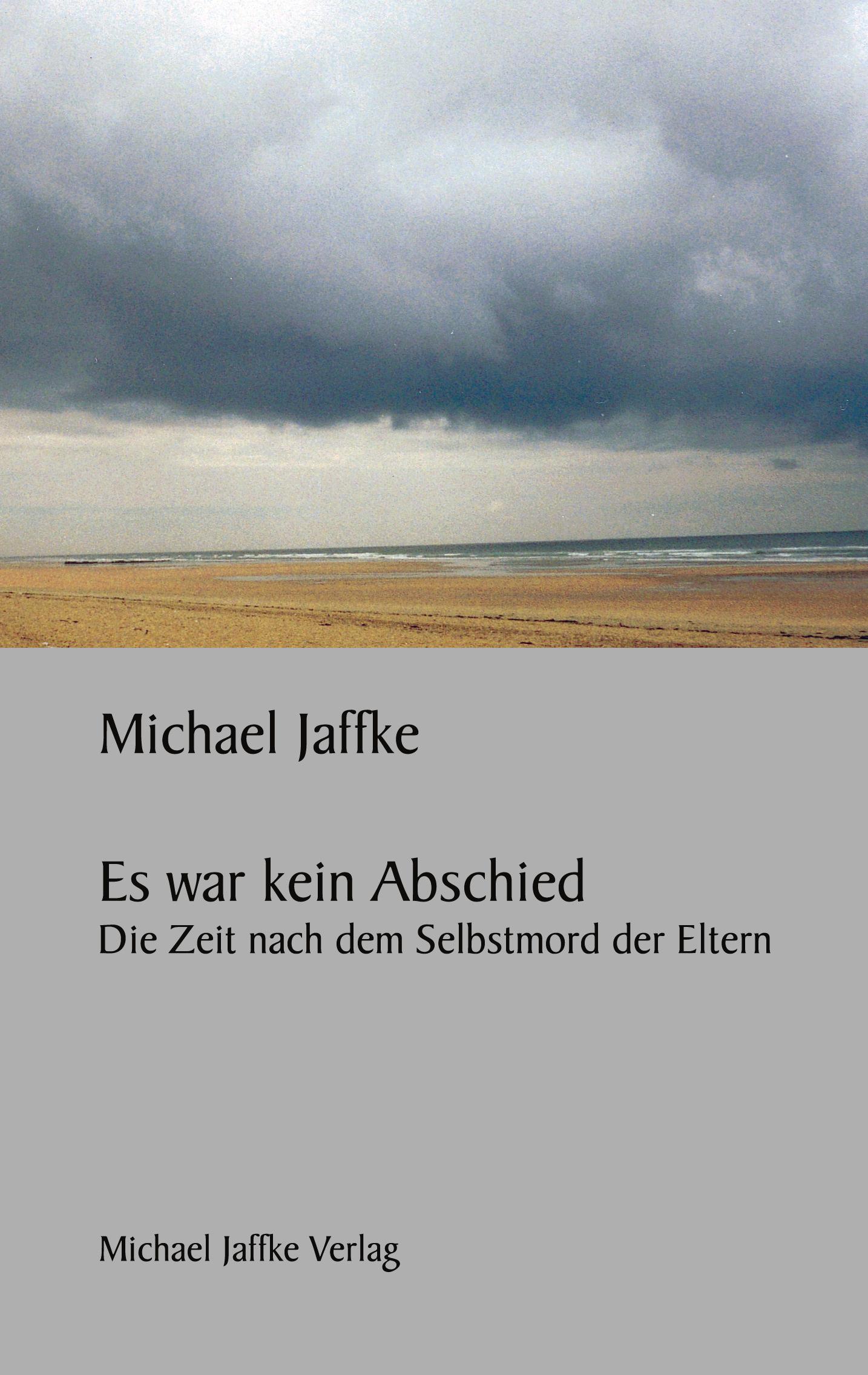 Cover: 9783831142996 | Es war kein Abschied | Die Zeit nach dem Selbstmord der Eltern | Buch