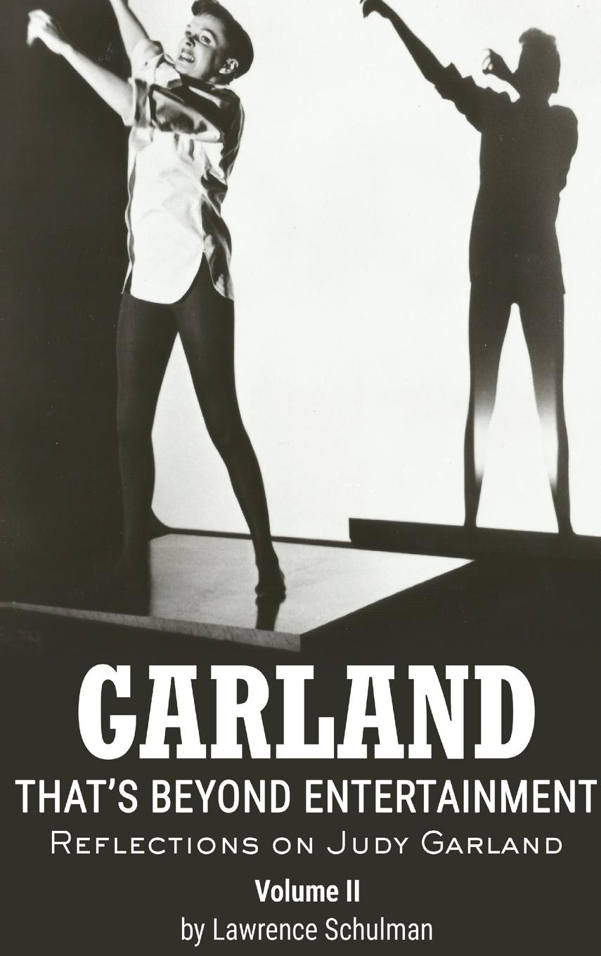 Cover: 9798887711874 | Garland - That's Beyond Entertainment - Reflections on Judy Garland...