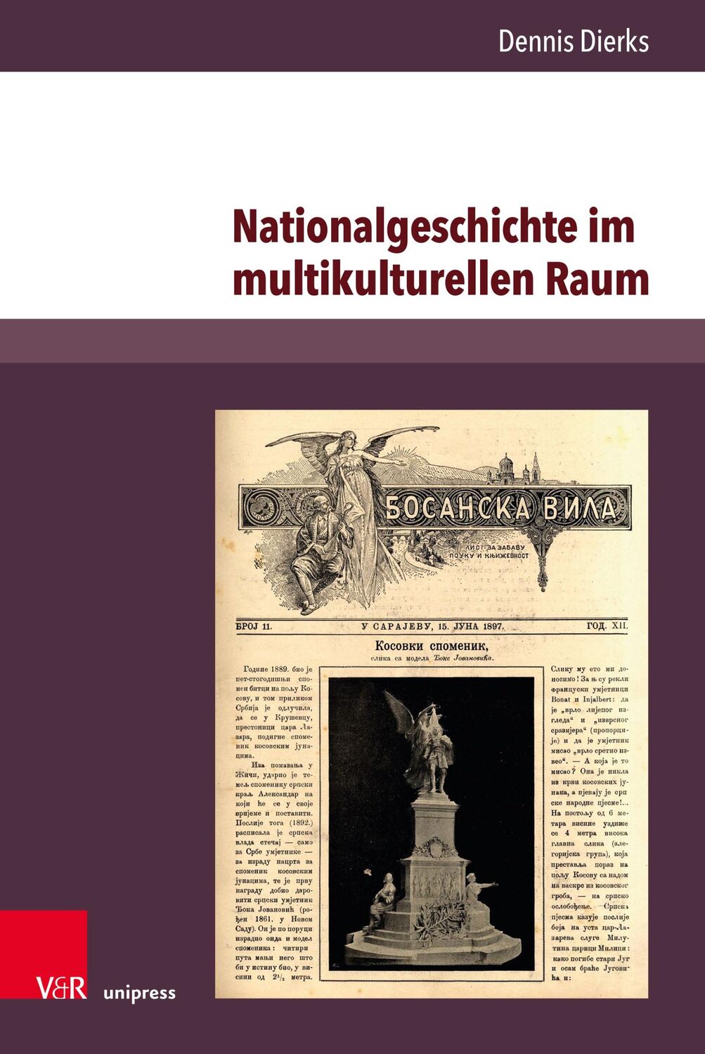 Cover: 9783847107811 | Nationalgeschichte im multikulturellen Raum | Dennis Dierks | Buch