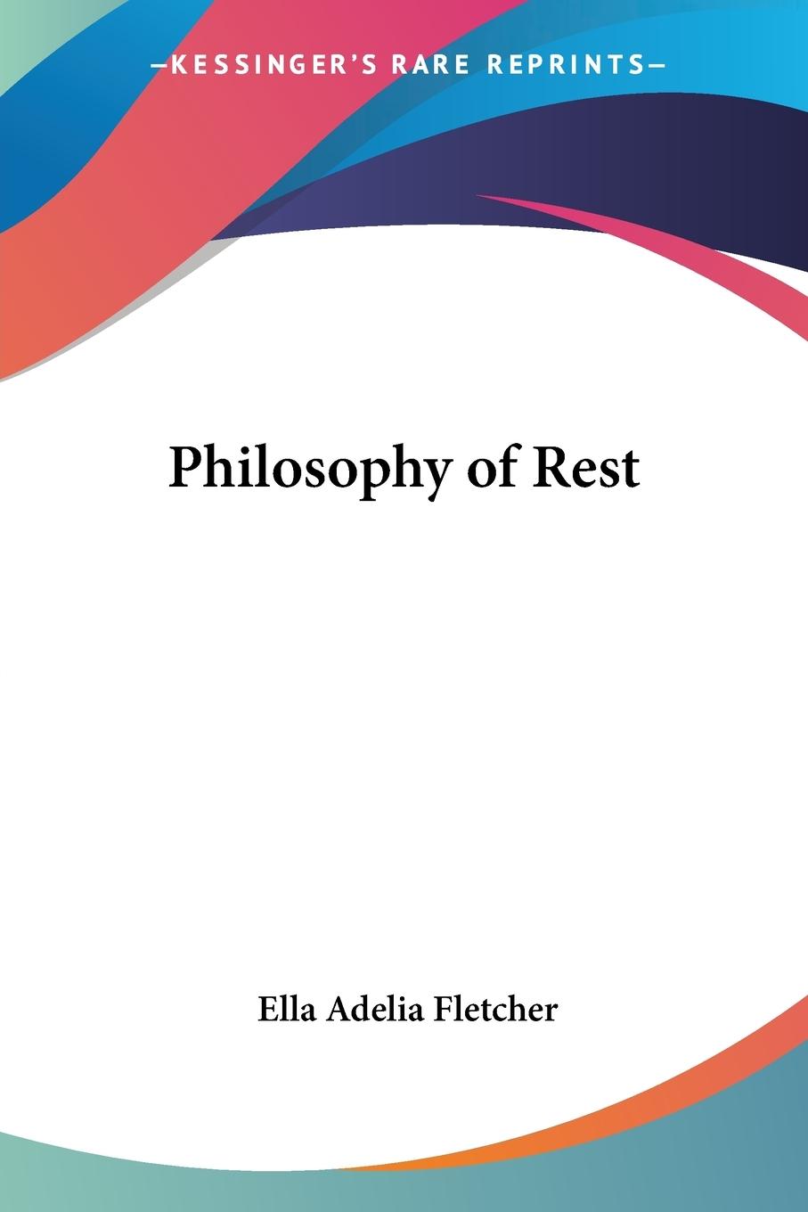 Cover: 9780766181465 | Philosophy of Rest | Ella Adelia Fletcher | Taschenbuch | Englisch