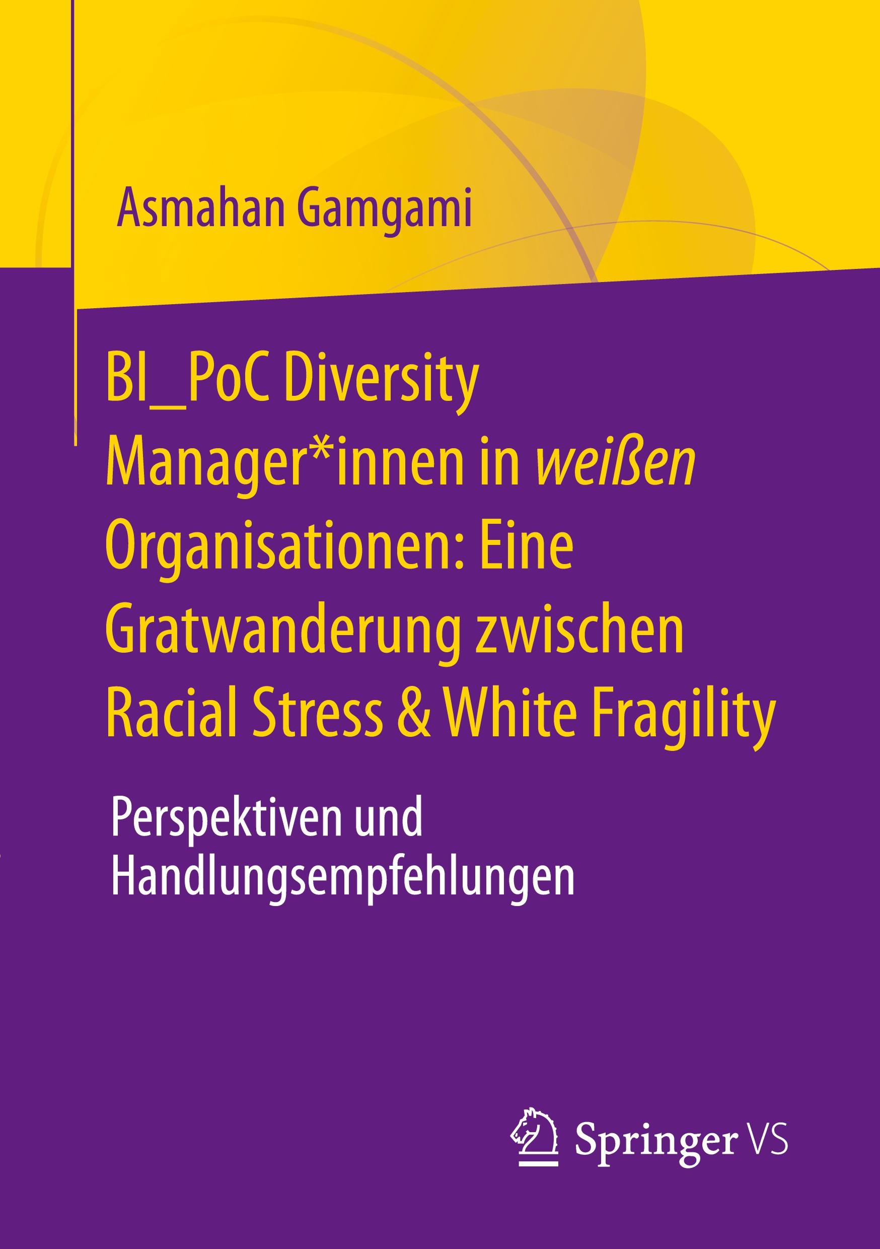 Cover: 9783658442231 | BI_PoC Diversity Manager*innen in weißen Organisationen: Eine...