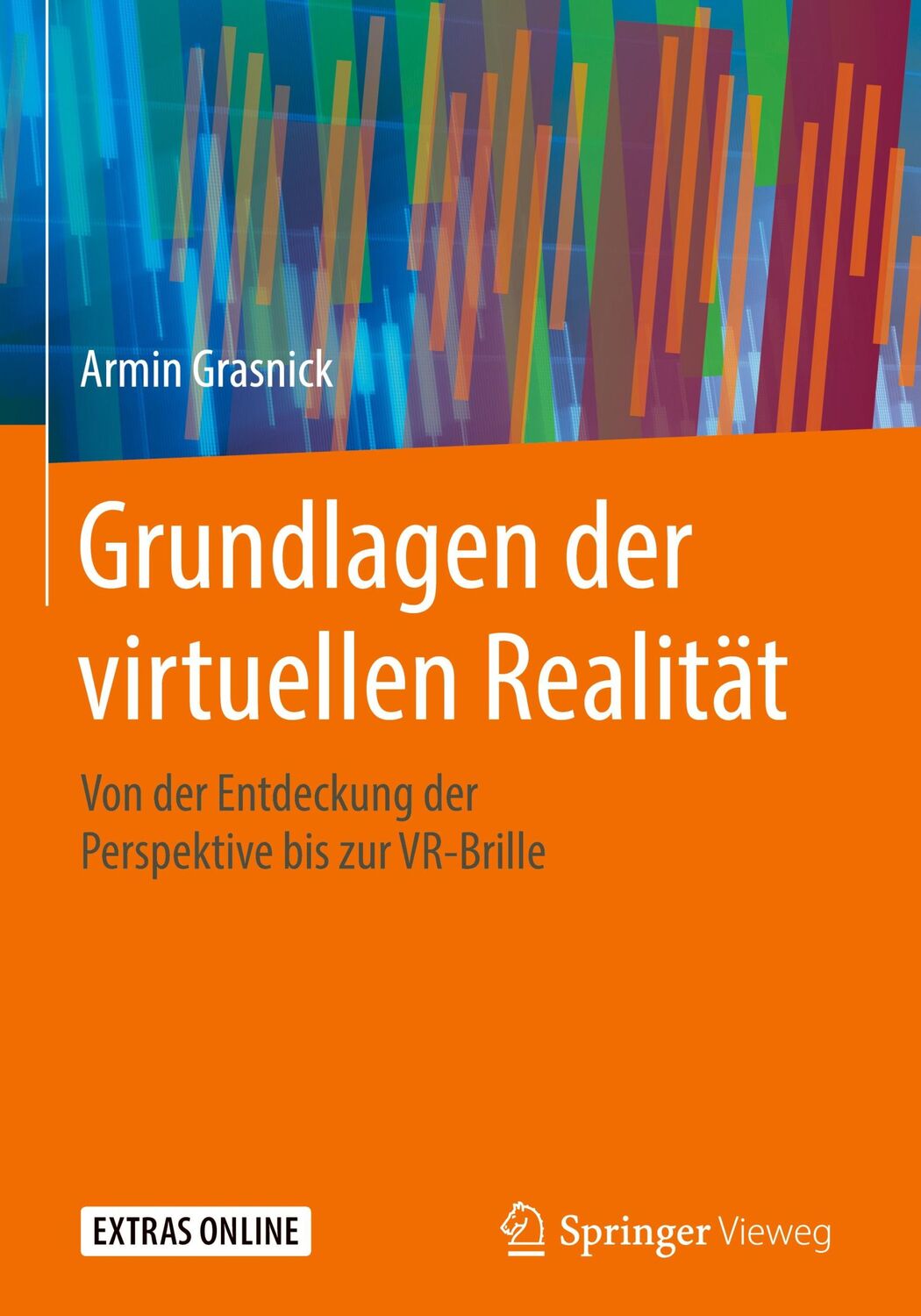 Cover: 9783662607848 | Grundlagen der virtuellen Realität | Armin Grasnick | Buch | xvi