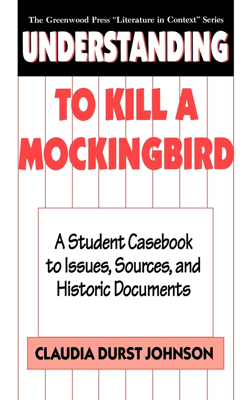 Cover: 9780313291937 | Understanding to Kill a Mockingbird | Claudia Durst Johnson | Buch