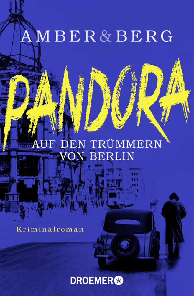 Cover: 9783426307793 | Pandora | Auf den Trümmern von Berlin. Kriminalroman | Amber (u. a.)