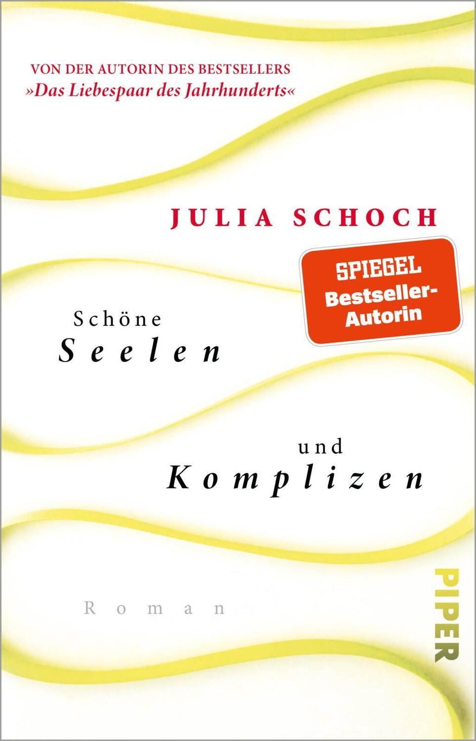 Cover: 9783492315470 | Schöne Seelen und Komplizen | Roman | Julia Schoch | Taschenbuch