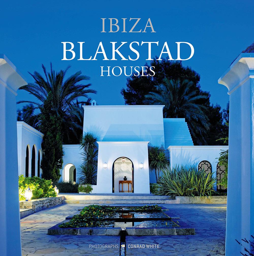 Cover: 9788499361741 | BLAKSTAD: IBIZA HOUSES | Taschenbuch | Spanisch | Loft