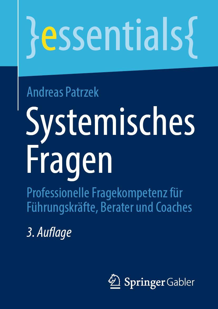 Cover: 9783658331474 | Systemisches Fragen | Andreas Patrzek | Taschenbuch | essentials | xv