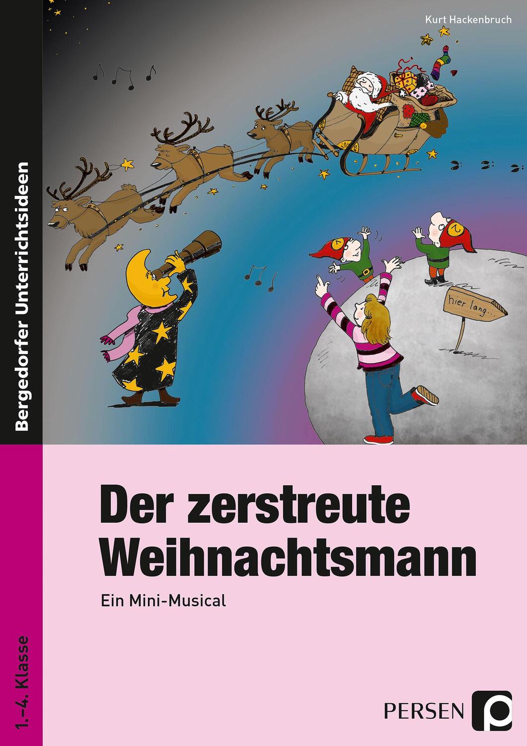 Cover: 9783834437419 | Der zerstreute Weihnachtsmann | Ein Mini-Musical (1. bis 4. Klasse)