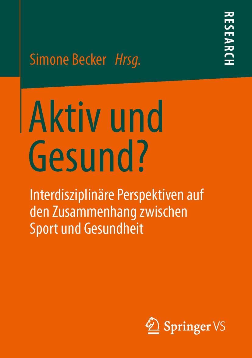 Cover: 9783531184661 | Aktiv und Gesund? | Simone Becker | Taschenbuch | Paperback | x | 2013