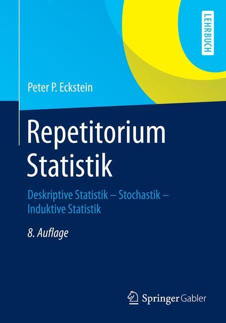 Cover: 9783658057473 | Repetitorium Statistik | Peter P. Eckstein | Taschenbuch | Paperback