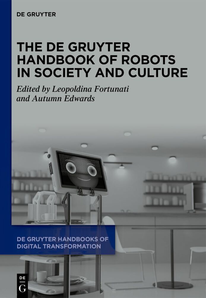 Cover: 9783110792157 | The De Gruyter Handbook of Robots in Society and Culture | Buch | VII