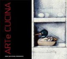 Cover: 9783905744316 | Arte Cucina | Kunst und Kochen. Bündnerisch | Rudolf Pazeller | 2011