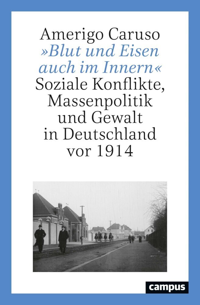 Cover: 9783593513287 | »Blut und Eisen auch im Innern« | Amerigo Caruso | Taschenbuch | 2021