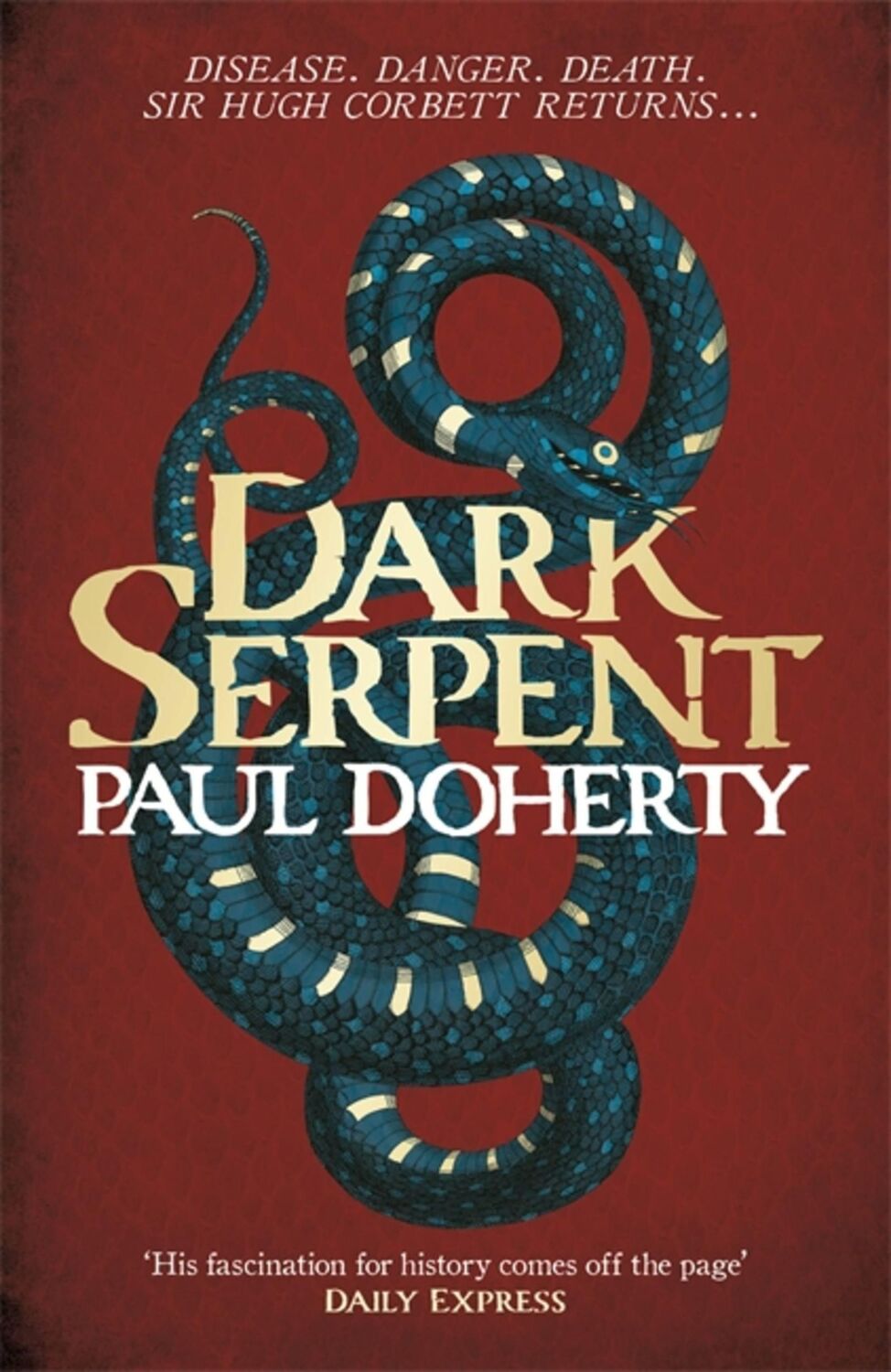 Cover: 9781472233707 | Dark Serpent (Hugh Corbett Mysteries, Book 18) | Paul Doherty | Buch