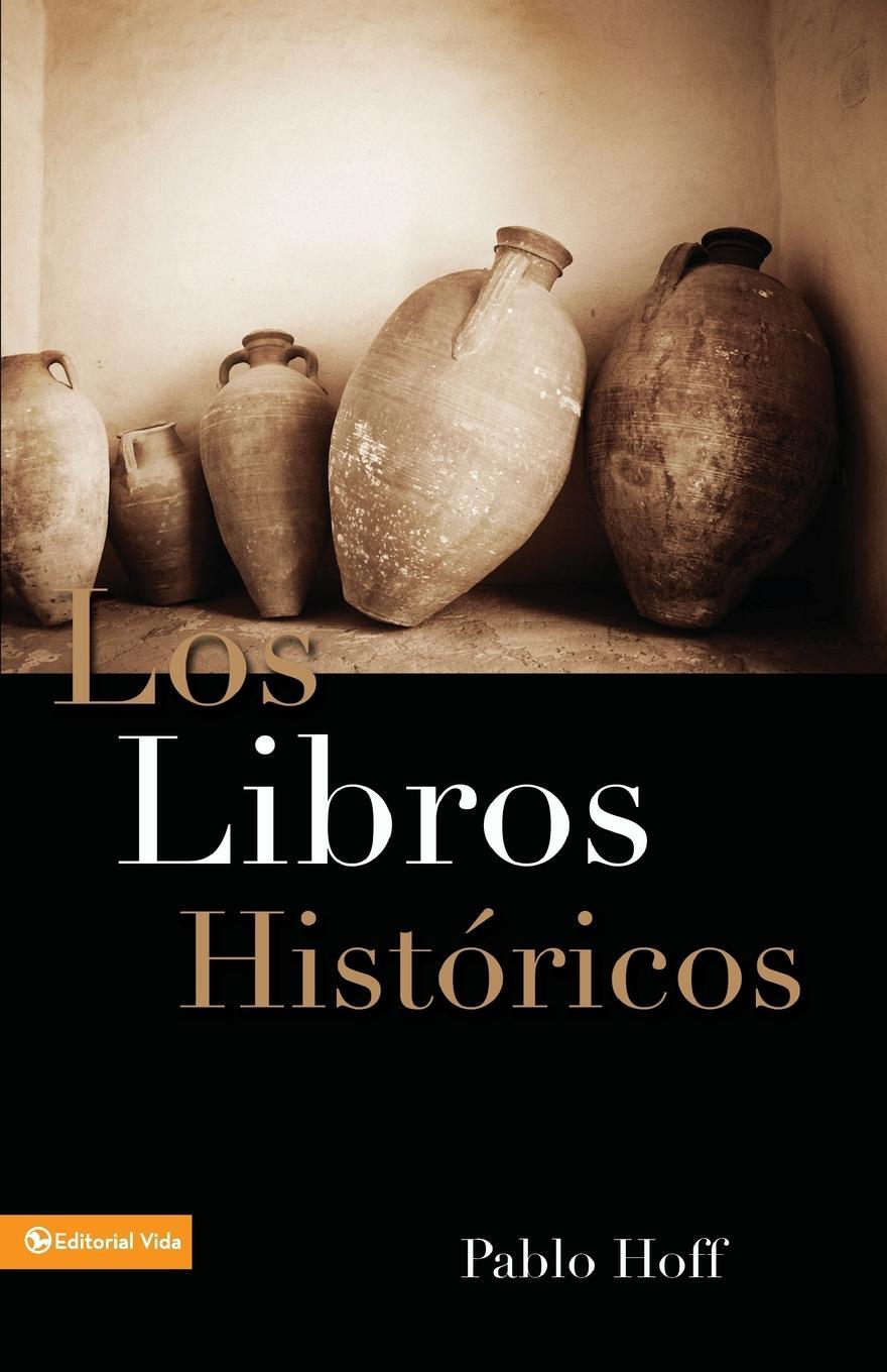 Cover: 9780829713596 | Los libros históricos | Dios y su pueblo en el Antiguo Testamento