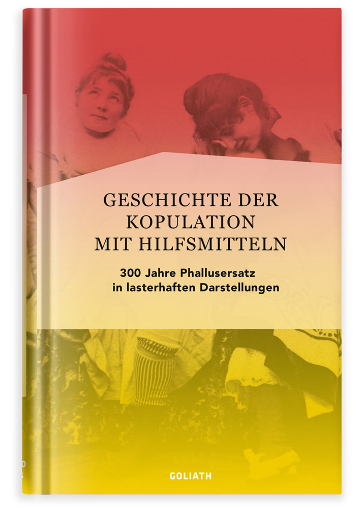 Cover: 9783957300560 | Die Geschichte der Kopulation mit Hilfsmitteln | Richard Battenberg