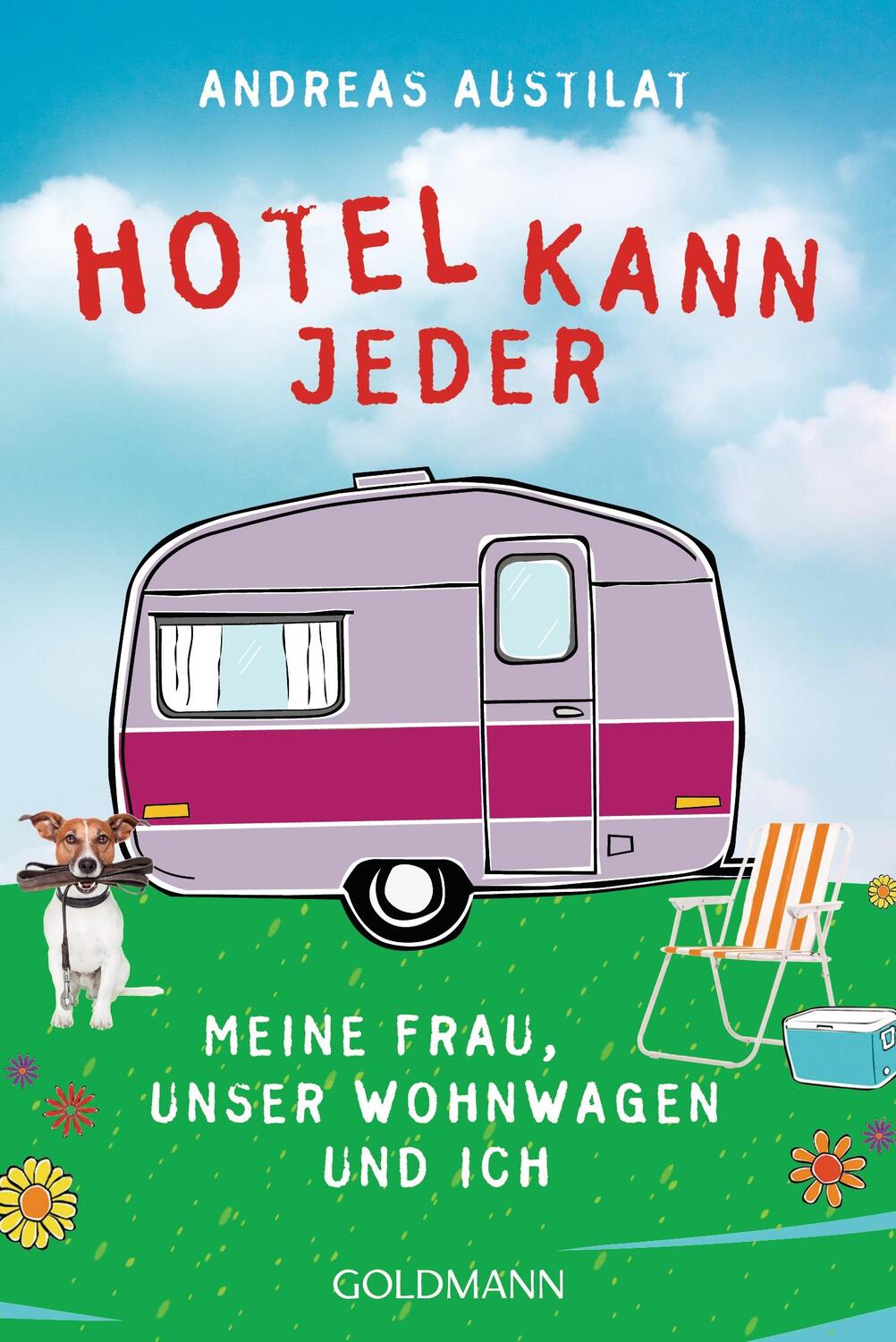 Cover: 9783442157730 | Hotel kann jeder | Meine Frau, unser Wohnwagen und ich | Austilat