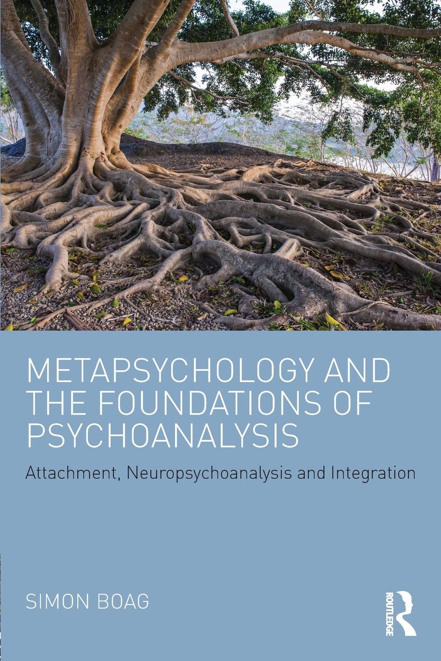 Cover: 9781138926769 | Metapsychology and the Foundations of Psychoanalysis | Simon Boag