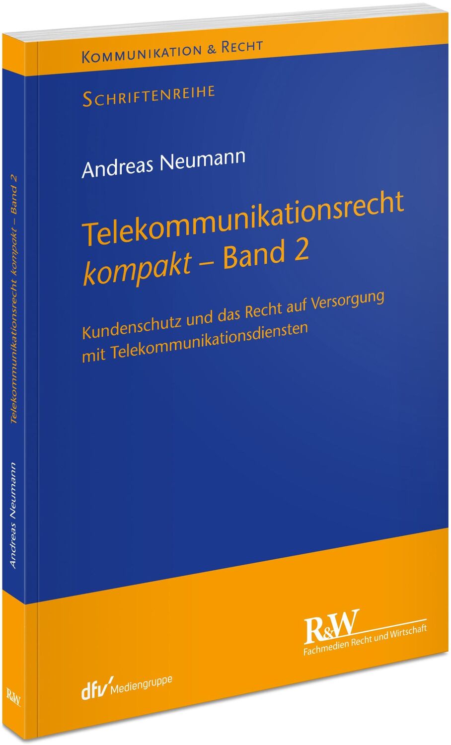 Cover: 9783800518487 | Telekommunikationsrecht kompakt - Band 2 | Andreas Neumann | Buch