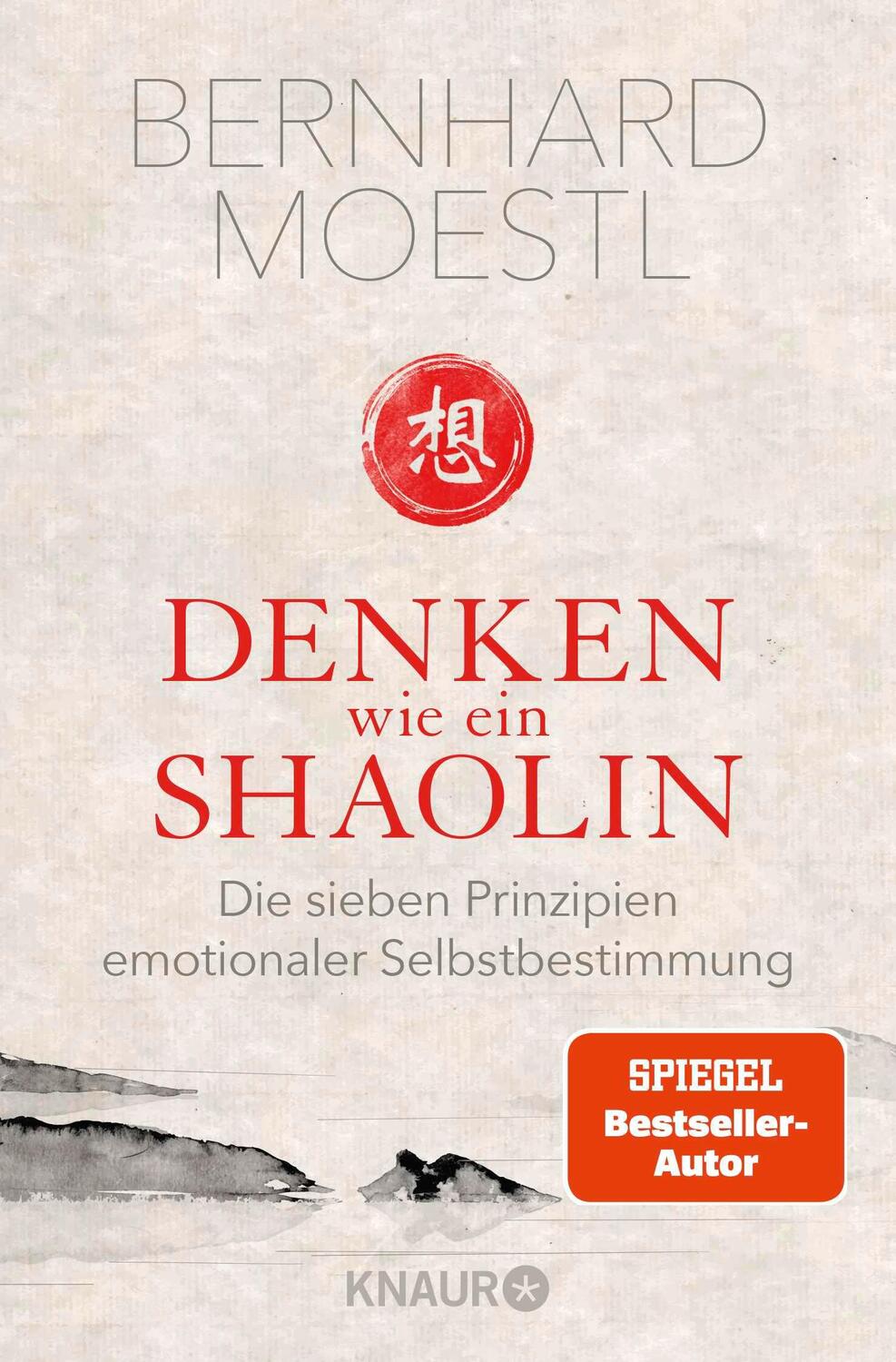 Cover: 9783426788646 | Denken wie ein Shaolin | Bernhard Moestl | Taschenbuch | 192 S. | 2017