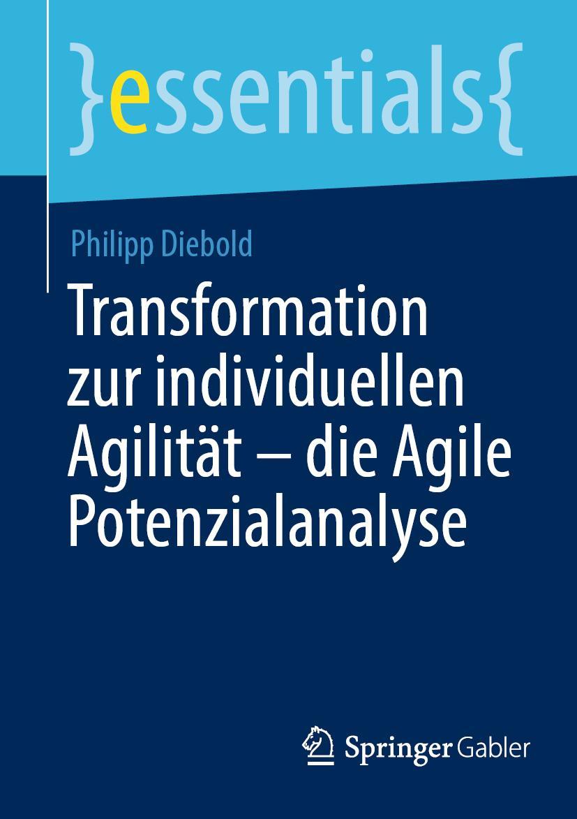 Cover: 9783658394110 | Transformation zur individuellen Agilität - die Agile Potenzialanalyse