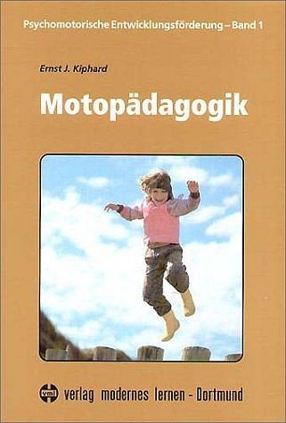 Cover: 9783808004869 | Motopädagogik | Ernst J. Kiphard | Taschenbuch | 288 S. | Deutsch