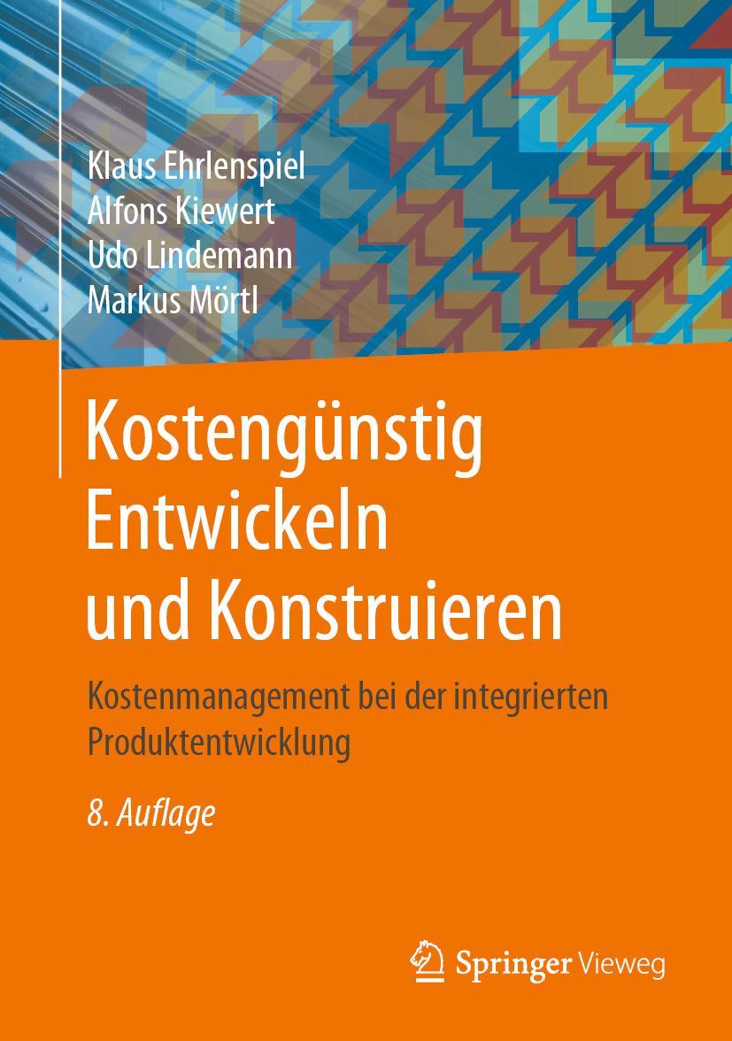 Cover: 9783662625903 | Kostengünstig Entwickeln und Konstruieren | Klaus Ehrlenspiel (u. a.)