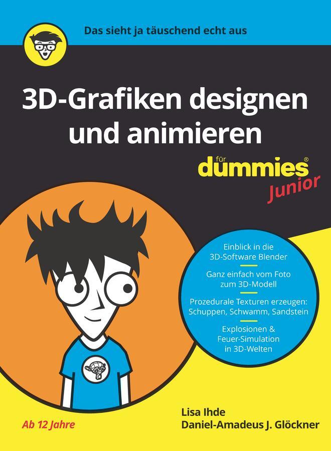 Cover: 9783527717699 | 3D-Grafiken designen und animieren für Dummies Junior | Taschenbuch