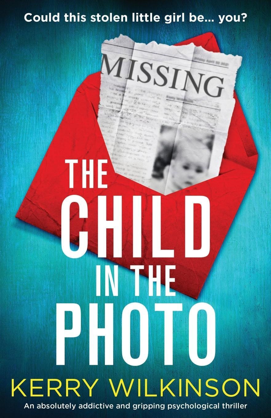 Cover: 9781800195042 | The Child in the Photo | Kerry Wilkinson | Taschenbuch | Paperback