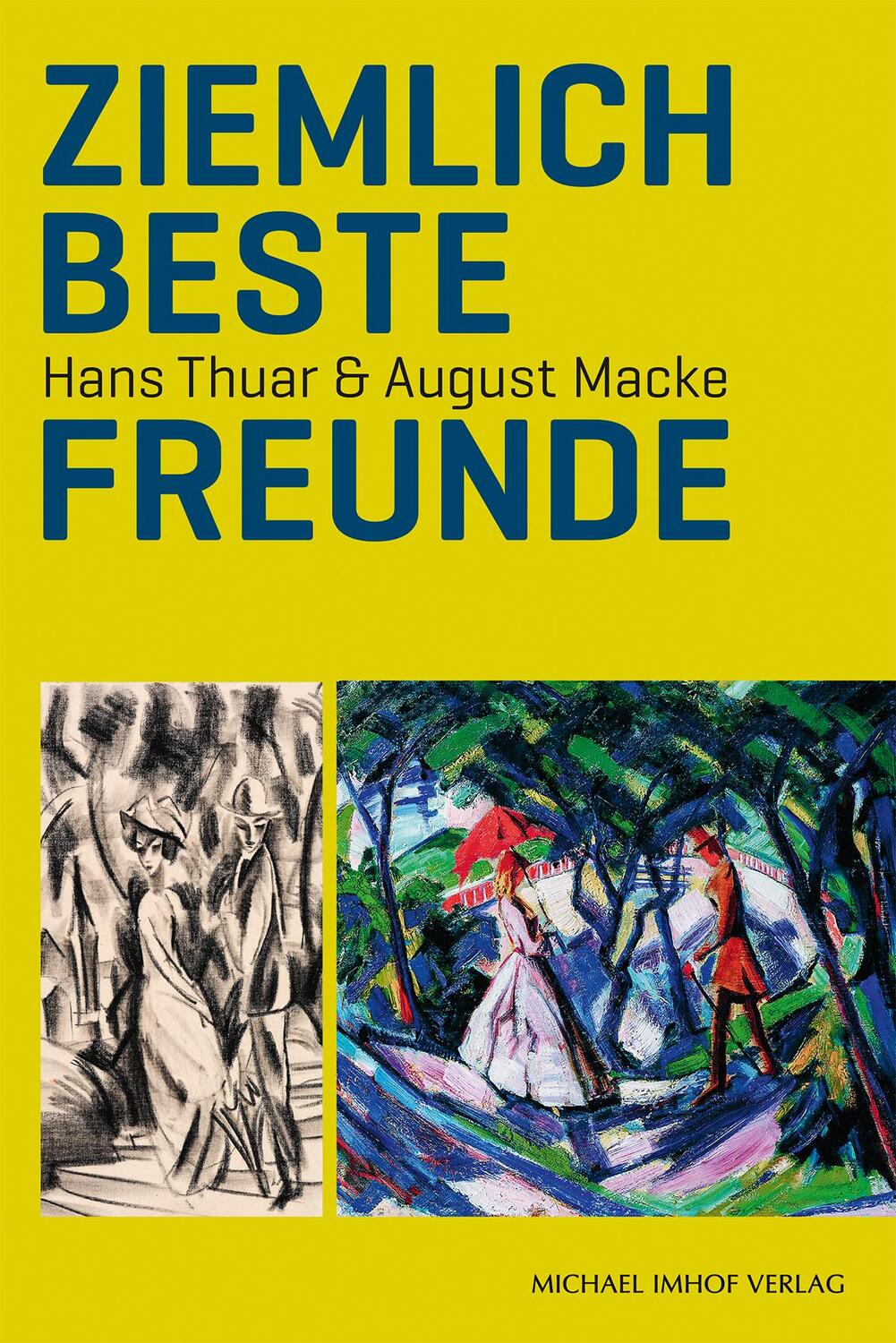 Cover: 9783731913528 | Ziemlich beste Freunde | Hans Thuar &amp; August Macke | Taschenbuch