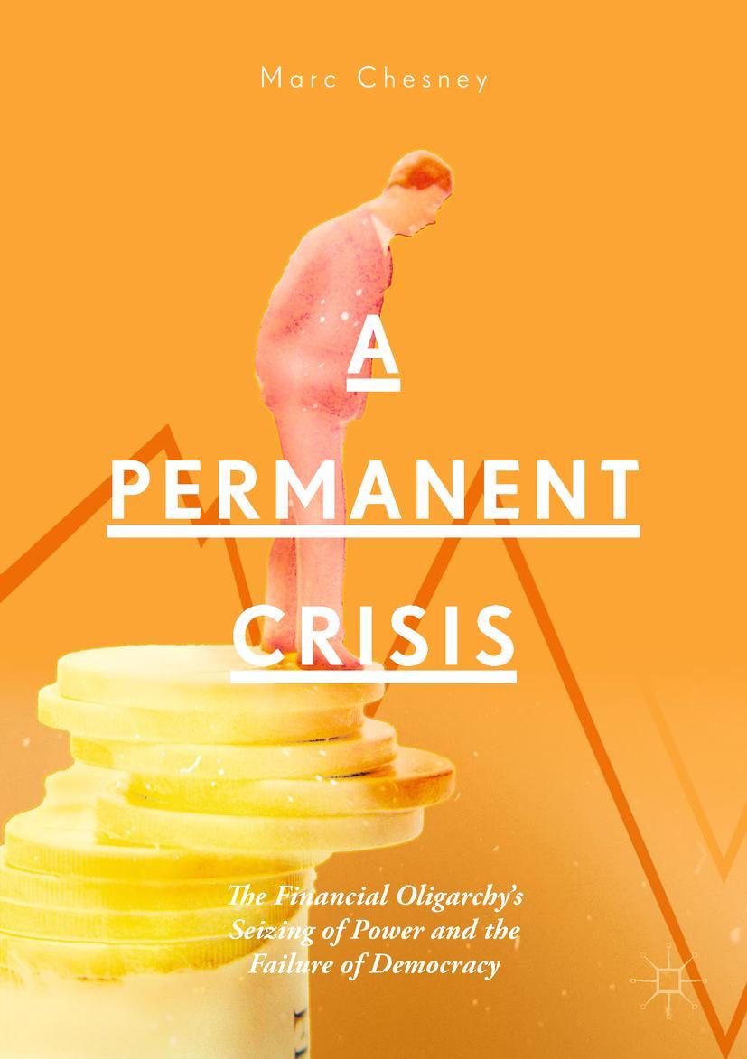 Cover: 9783030005177 | A Permanent Crisis | Marc Chesney | Taschenbuch | xv | Englisch | 2018