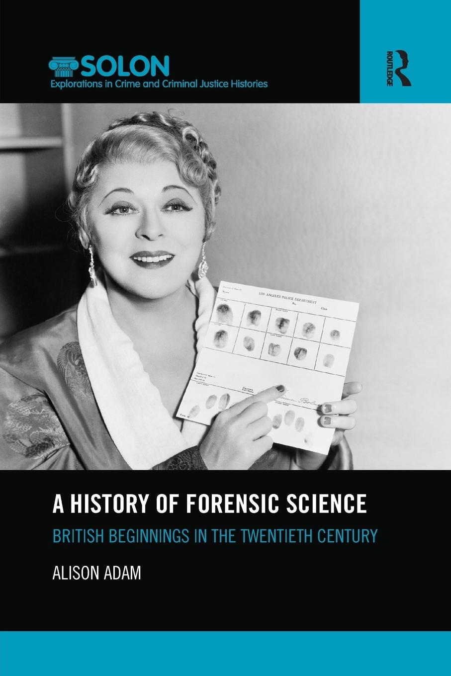 Cover: 9781138304796 | A History of Forensic Science | Alison Adam | Taschenbuch | Englisch