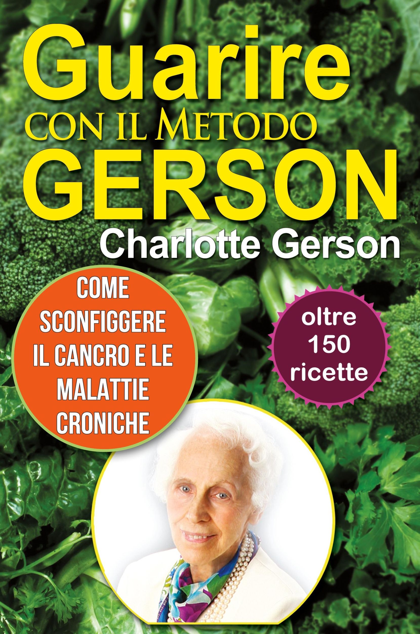 Cover: 9781937920272 | Guarire con il Metodo Gerson | Charlotte Gerson | Taschenbuch | 2024