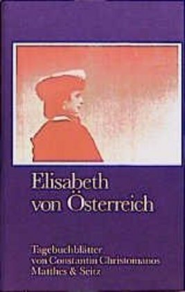 Cover: 9783882215045 | Elisabeth von Österreich | Constantin Christomanos | Buch | 210 S.