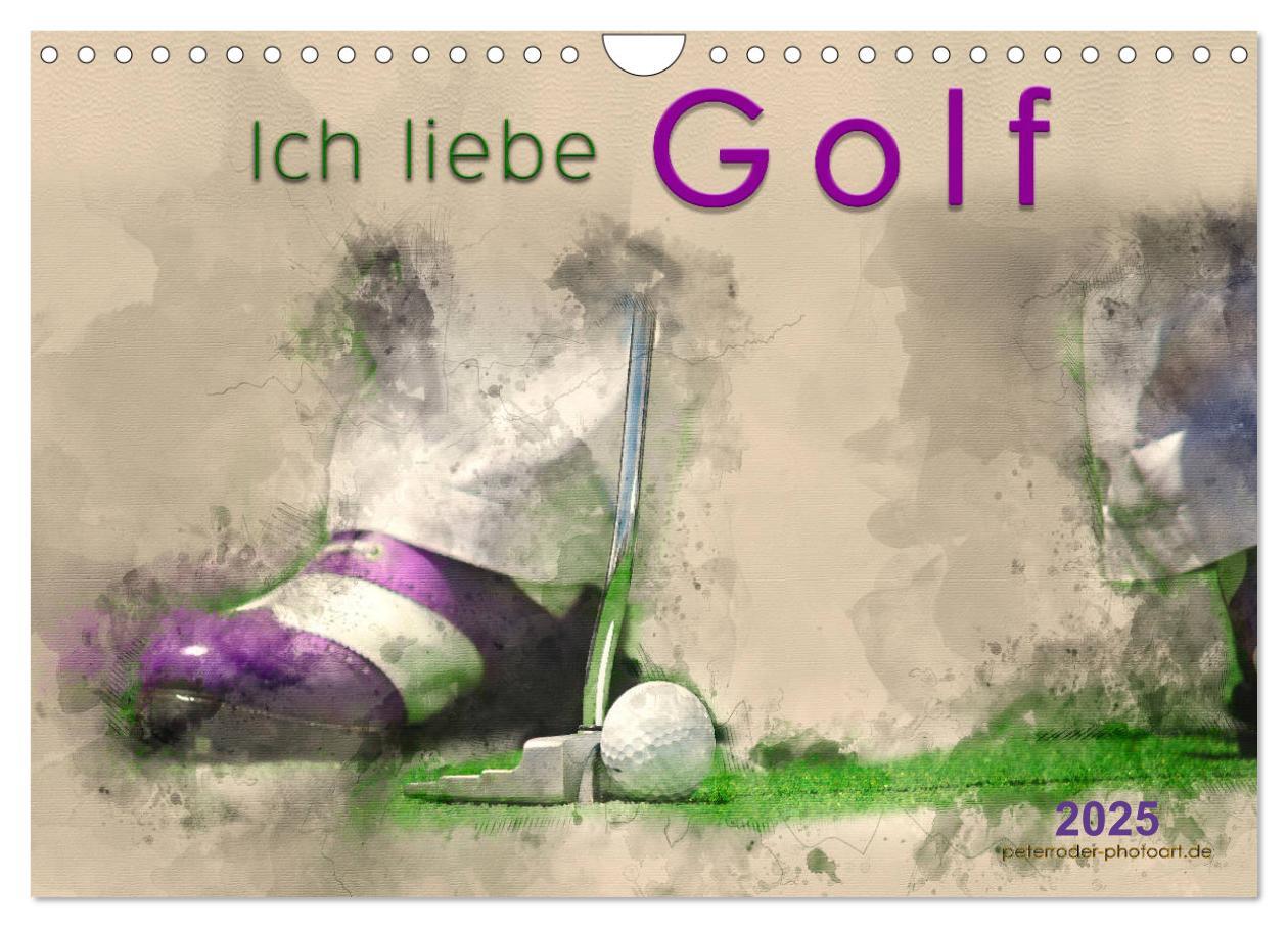 Cover: 9783435420568 | Ich liebe Golf (Wandkalender 2025 DIN A4 quer), CALVENDO...