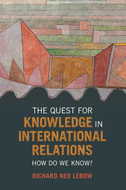 Cover: 9781009102919 | The Quest for Knowledge in International Relations | Richard Ned Lebow