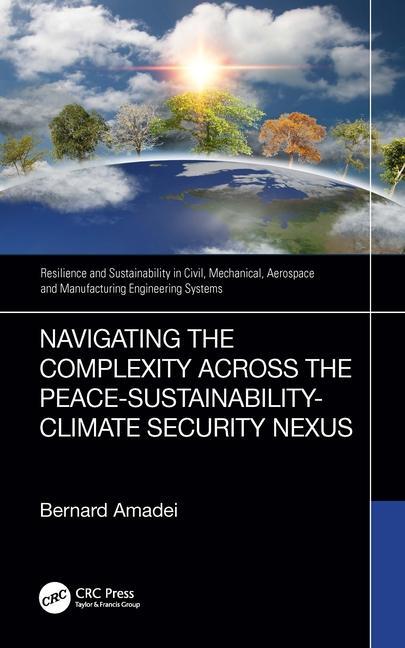 Cover: 9781032563381 | Navigating the Complexity Across the Peace-Sustainability-Climate...