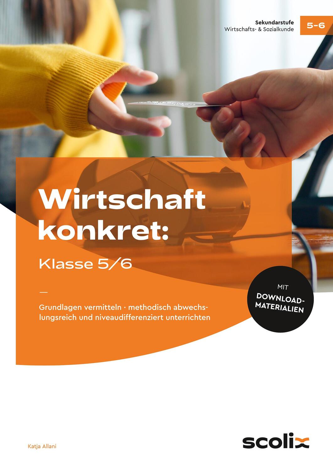 Cover: 9783403107576 | Wirtschaft konkret: Klasse 5/6 | Katja Allani | Bundle | 1 Broschüre