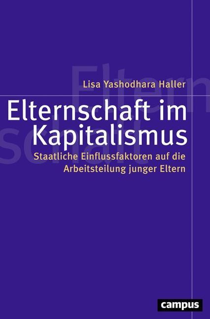 Cover: 9783593507774 | Elternschaft im Kapitalismus | Lisa Yashodhara Haller | Taschenbuch