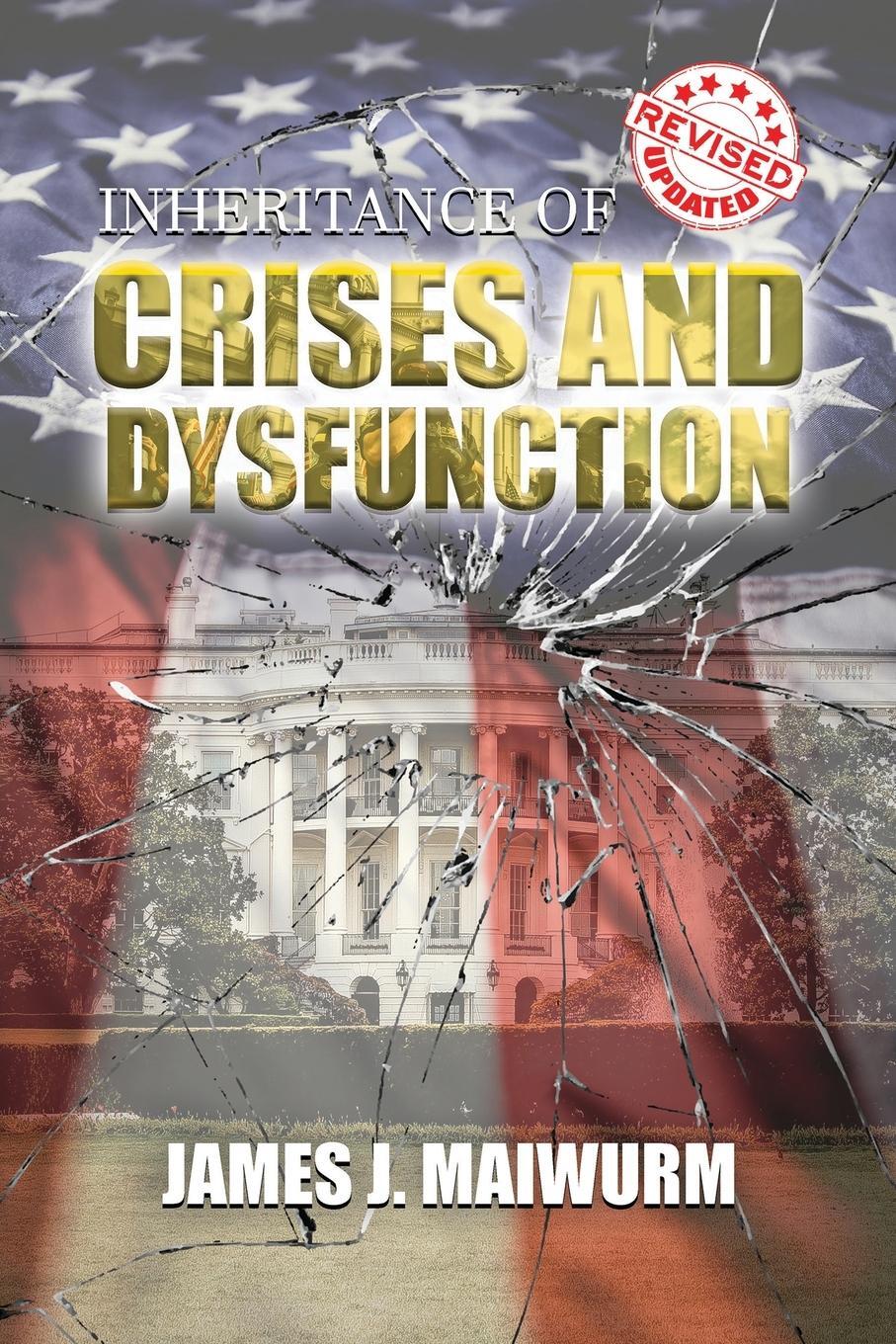 Cover: 9781958518595 | Inheritance of Crises and Dysfunction | James J. Maiwurm | Taschenbuch