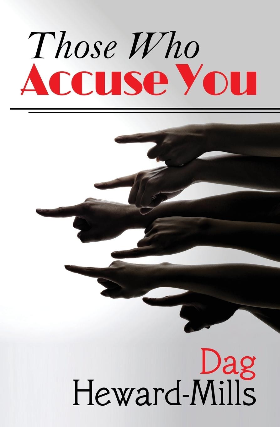 Cover: 9781909278813 | Those Who Accuse You | Dag Heward-Mills | Taschenbuch | Englisch