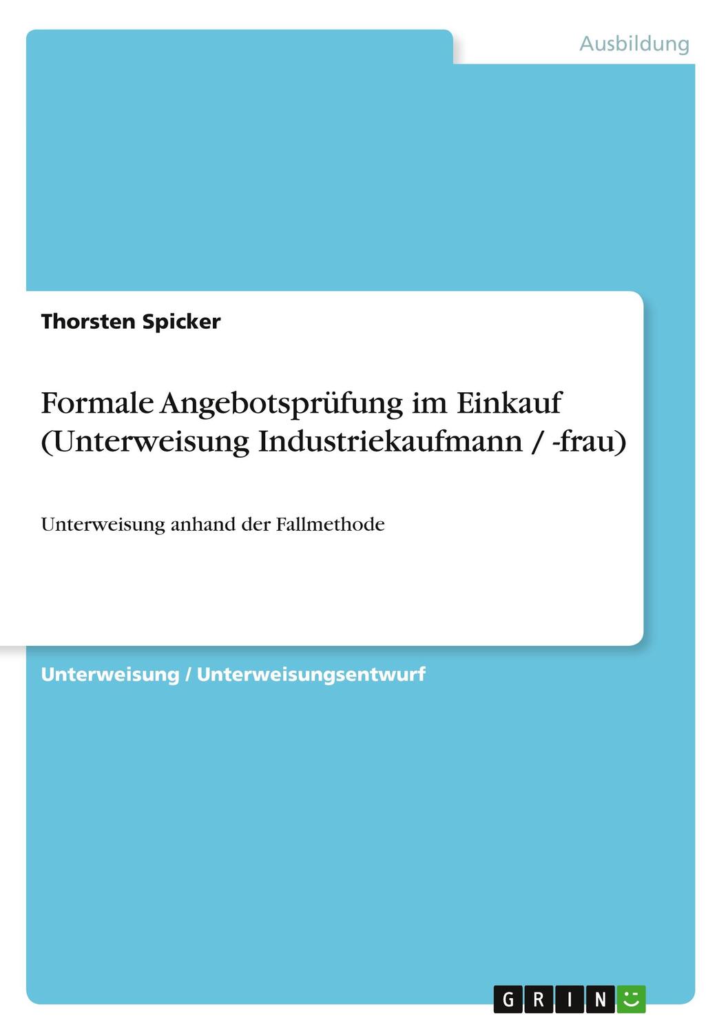 Cover: 9783640651030 | Formale Angebotsprüfung im Einkauf (Unterweisung Industriekaufmann...