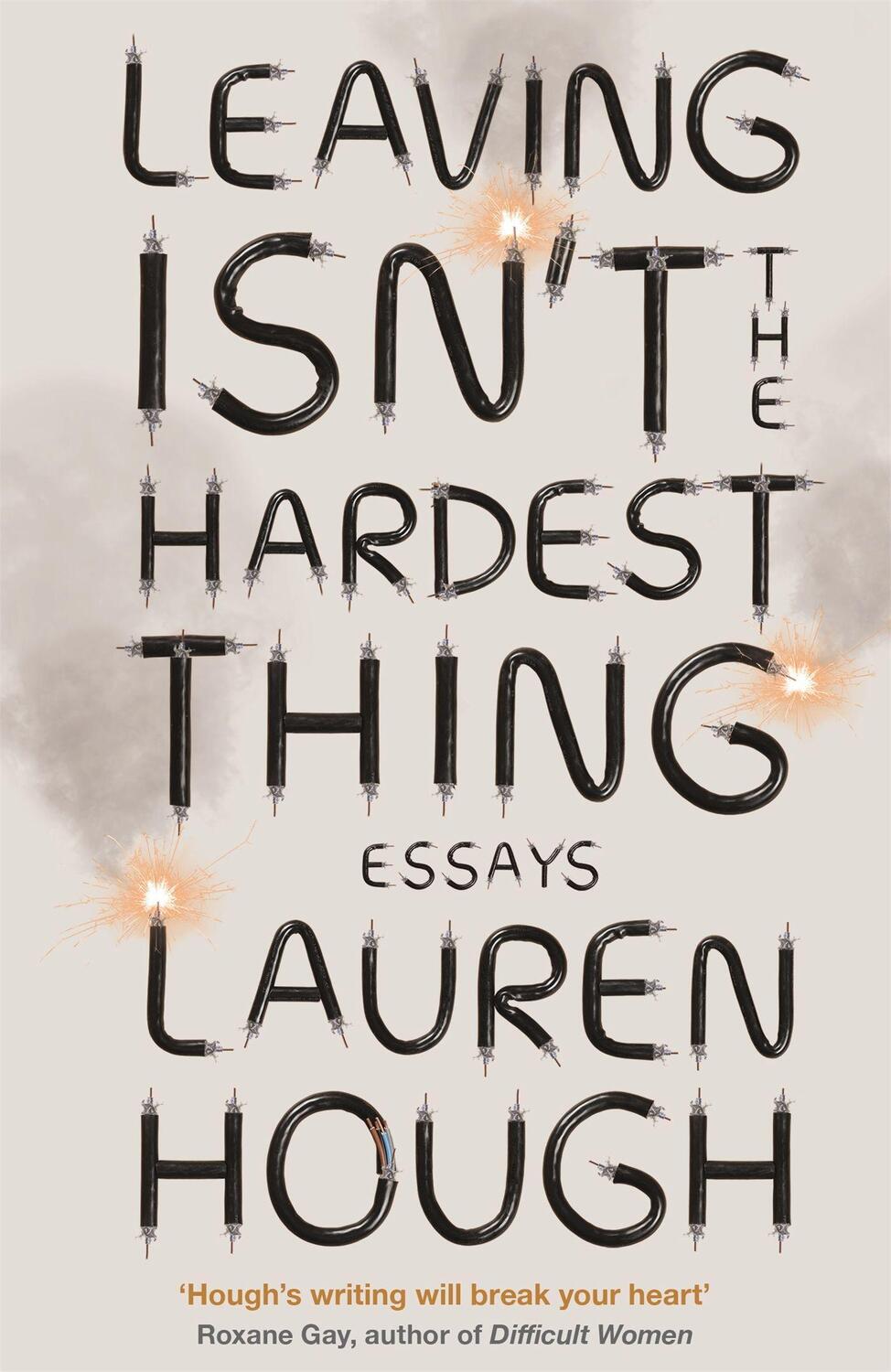 Cover: 9781529382525 | Leaving Isn't the Hardest Thing | The New York Times bestseller | Buch