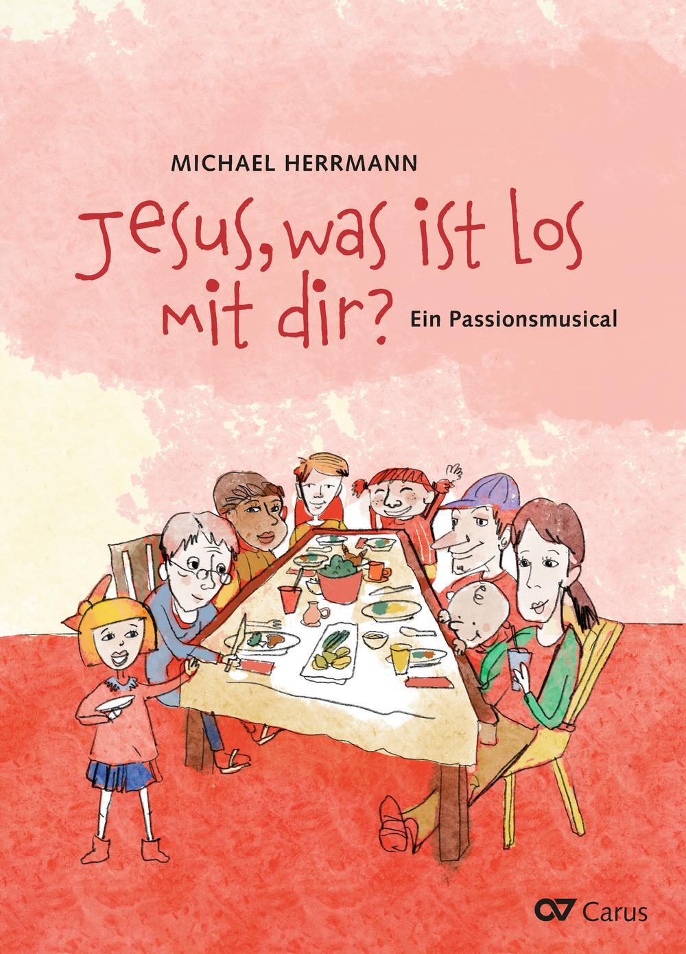 Cover: 9790007311803 | Jesus, was ist los mit dir? | Ein Passionsmusical | Michael Herrmann