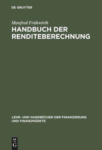 Cover: 9783486246667 | Handbuch der Renditeberechnung | Manfred Frühwirth | Buch | XV | 2002