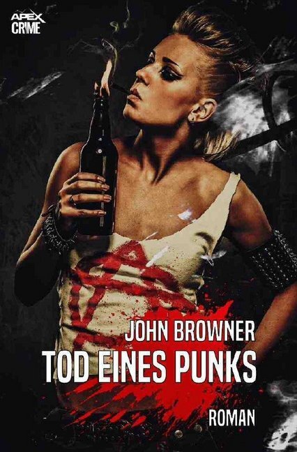 Cover: 9783748545163 | TOD EINES PUNKS | John Browner | Taschenbuch | Deutsch | epubli