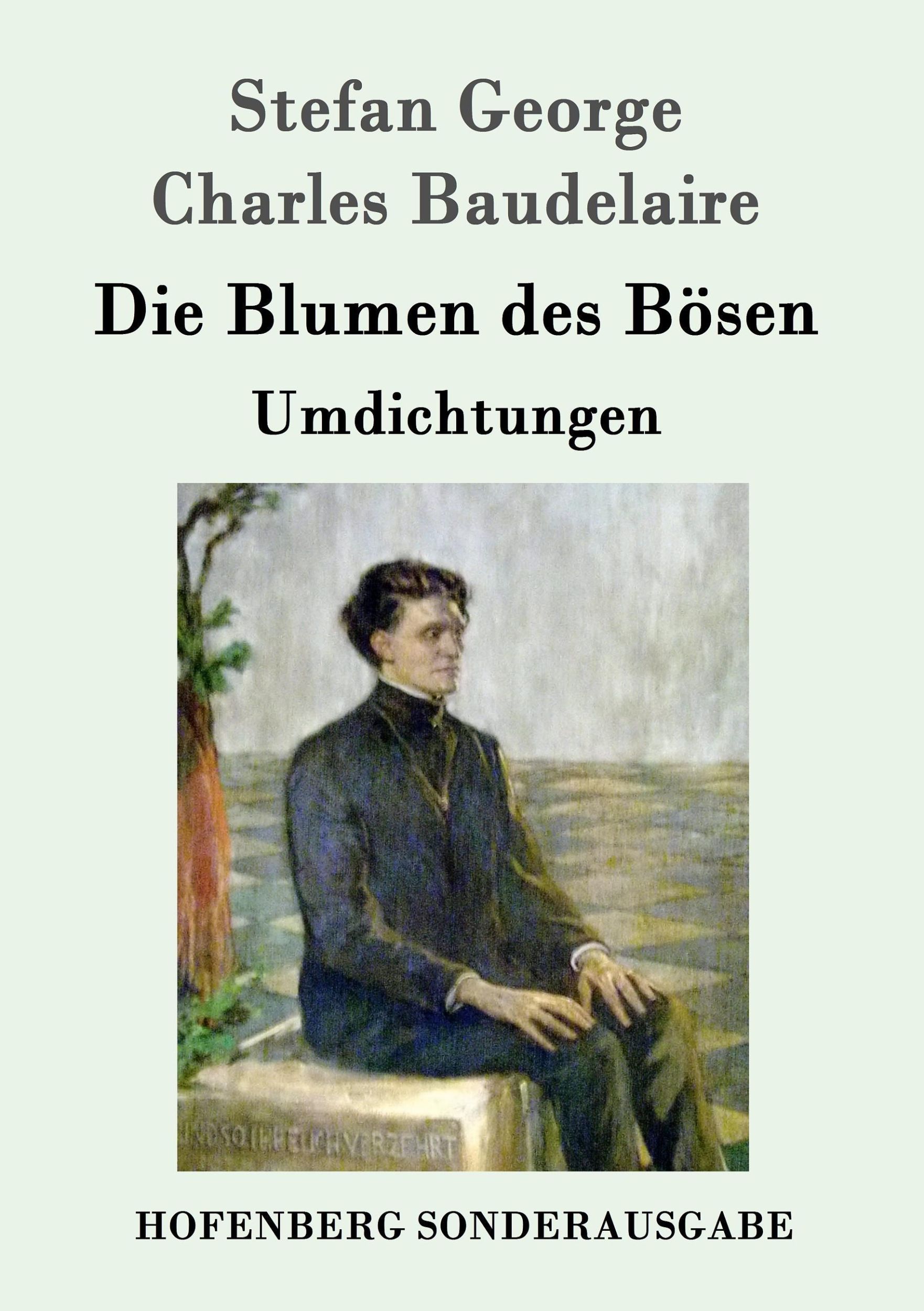 Cover: 9783843051309 | Die Blumen des Bösen | Umdichtungen | Stefan George (u. a.) | Buch