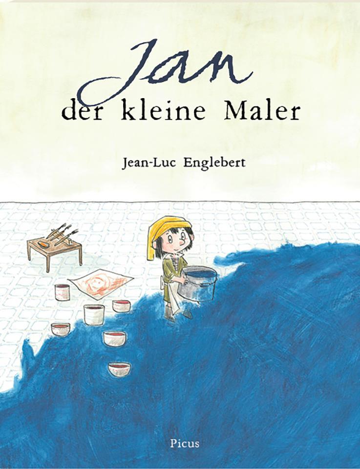 Cover: 9783711740328 | Jan der kleine Maler | Jean-Luc Englebert | Buch | 40 S. | Deutsch