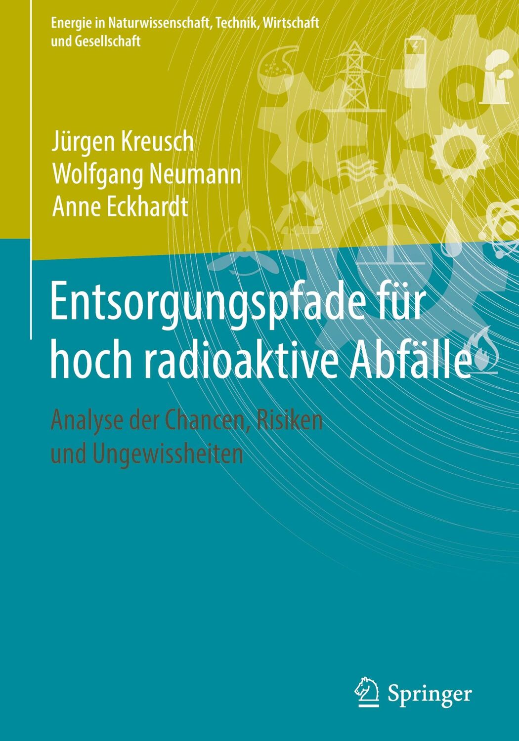 Cover: 9783658267094 | Entsorgungspfade für hoch radioaktive Abfälle | Jürgen Kreusch (u. a.)